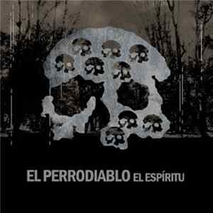 El Perrodiablo - El Espíritu mp3