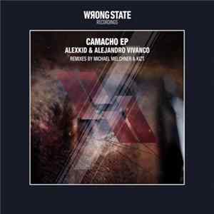 Alexkid & Alejandro Vivanco - Camacho EP mp3