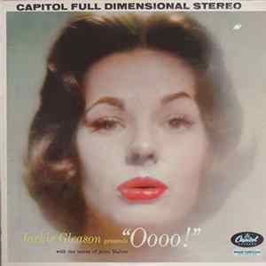 Jackie Gleason - Jackie Gleason Presents "Oooo!" mp3
