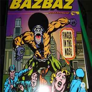 Bazbaz - Finger In The Nose mp3