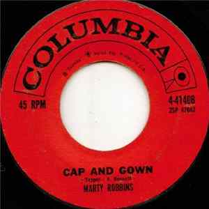 Marty Robbins - Cap And Gown / Last Night About This Time mp3