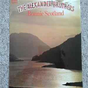 The Alexander Brothers - Bonnie Scotland mp3