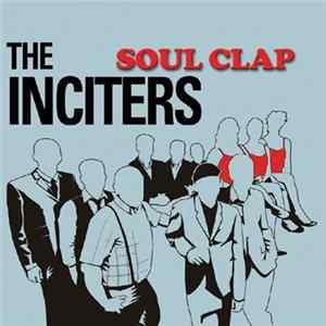 The Inciters - Soul Clap mp3