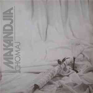 Makandjia - Chomaj mp3