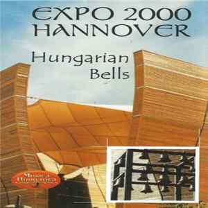 Various - Expo 2000 Hannover - Hungarian Bells mp3