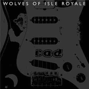 Wolves Of Isle Royale - A Course Of Our Choosing mp3