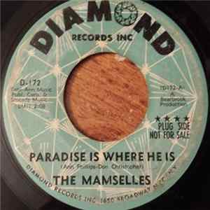 The Mamselles - Paradise Is Where He Is / Love Him mp3