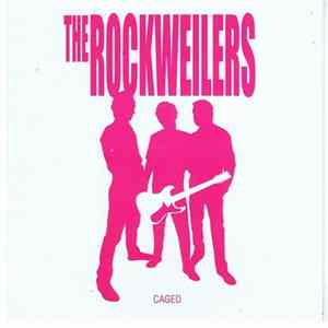 The Rockweilers - Caged mp3