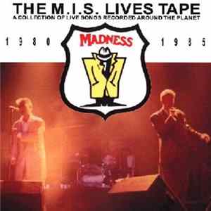 Madness - The M.I.S Lives Tape mp3