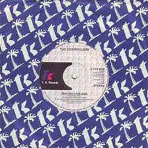 The Controllers - Somebody's Gotta Win, Somebody's Gotta Lose / Feeling A Feeling mp3