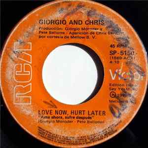 Giorgio And Chris - Love Now, Hurt Later / Let This Night Go On For Days mp3