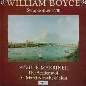 William Boyce - Neville Marriner, The Academy Of St. Martin-in-the-Fields - Symphonies I-VIII mp3