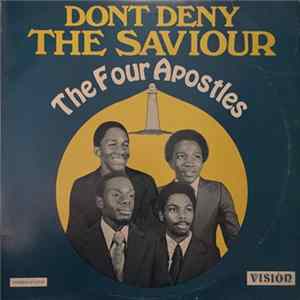 The Four Apostles - Dont Deny The Saviour mp3