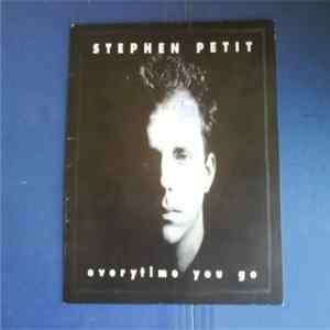 Stephen Petit - Everytime You Go mp3