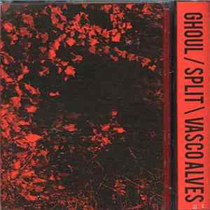 Ghoul / Vasco Alves - Split mp3