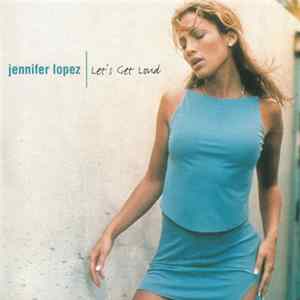 Jennifer Lopez - Let's Get Loud mp3