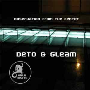Deto & Gleam - Observation From The Center EP mp3