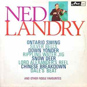 Ned Landry - Ned Landry And His Fiddle mp3