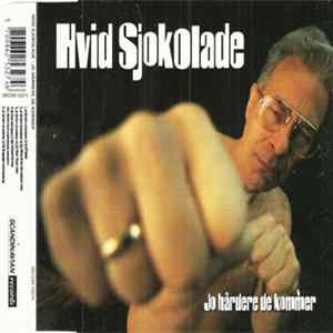 Hvid Sjokolade - Jo Hårdere De Kommer mp3