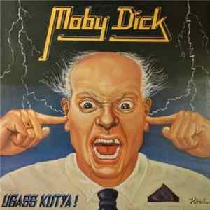 Moby Dick - Ugass Kutya! mp3