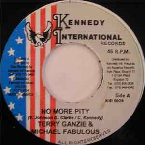 Terry Ganzie & Michael Fabulous - No More Pity mp3