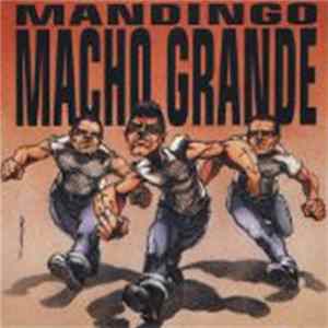 Mandingo - Macho Grande mp3