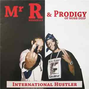 Mr. R & Prodigy - International Hustler mp3