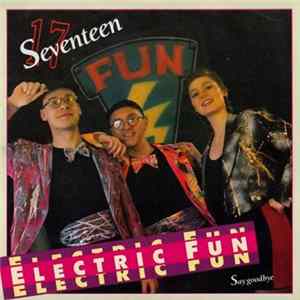 Electric Fun - Seventeen mp3