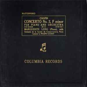 Chopin, Marguerite Long With Orchestre De La Société Du Conservatoire, Paris Conducted By Philippe Gaubert - Concerto No. 2, F Minor For Piano And Orchestra (Op.21) mp3
