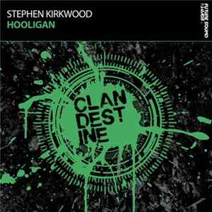 Stephen Kirkwood - Hooligan mp3