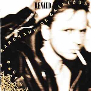 Renaud - Marchand De Cailloux mp3