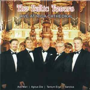 The Baltic Tenors - Live At Riga Cathedral mp3