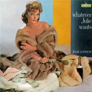 Julie London - Whatever Julie Wants mp3