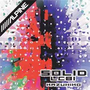 Kazuhiko - Solid LCBI mp3