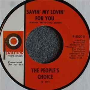 The People's Choice - Savin' My Lovin' For You mp3