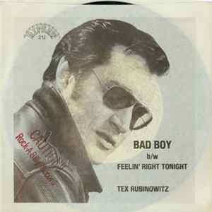 Tex Rubinowitz - Bad Boy / Feelin' Right Tonight mp3