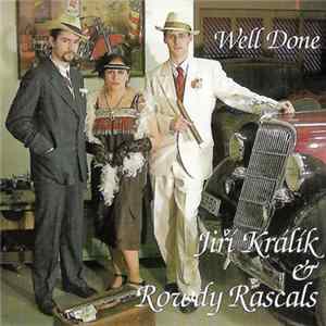 Jiří Králík & Rowdy Rascals - Well Done mp3