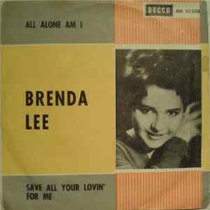 Brenda Lee - All Alone Am I / Save All Your Lovin' For Me mp3