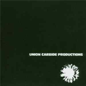 Union Carbide Productions - Financially Dissatisfied Philosophically Trying mp3