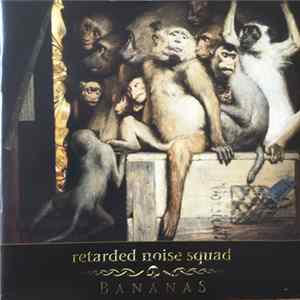 Retarded Noise Squad - Bananas mp3