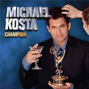 Michael Kosta - Champion mp3
