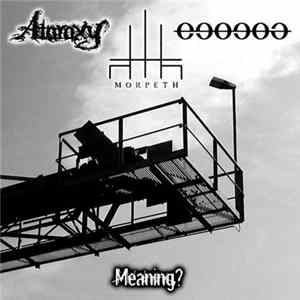 Ataraxy / Morpeth / Ego God - Meaning? mp3