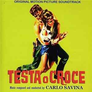 Carlo Savina - Testa O Croce (Original Motion Picture Soundtrack) mp3