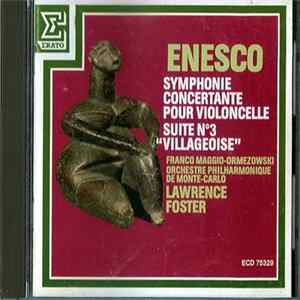 Orchestre Philharmonique De Monte-Carlo, Franco Maggio Ormezowsky, Jean-Paul Barrellon, Lawrence Foster, Enesco - Symphonie Concertante Pour Violoncelle / Suite No. 3 (Villageoise) mp3
