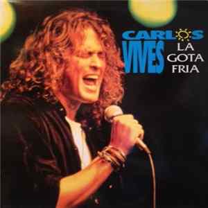 Carlos Vives - La Gota Fria mp3