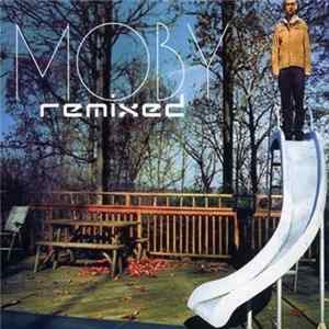 Moby - Remixed mp3