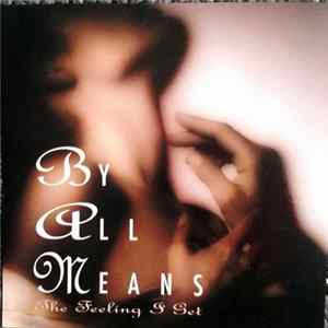 By All Means - The Feeling I Get mp3
