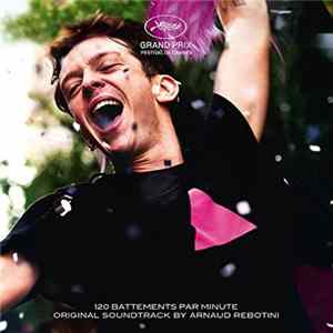 Arnaud Rebotini - 120 Battements Par Minute - Original Soundtrack mp3