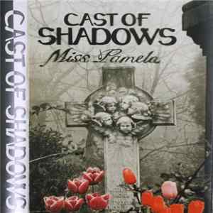Cast Of Shadows - Miss Pamela mp3