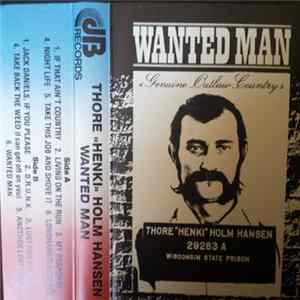 Thore "Henki" Holm Hansen - Wanted Man mp3